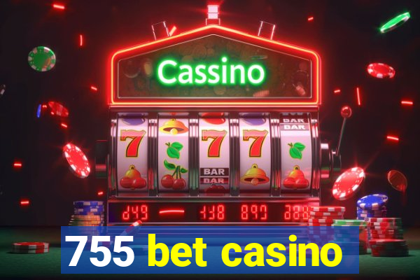 755 bet casino